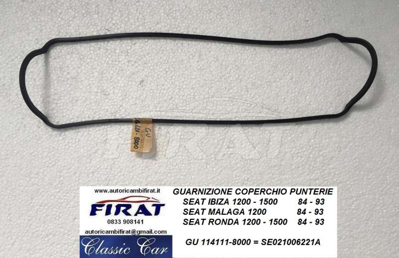 GUARNIZIONE COPERCHIO PUNTERIE SEAT IBIZA-MALAGA-RONDA(GU114111) - Clicca l'immagine per chiudere
